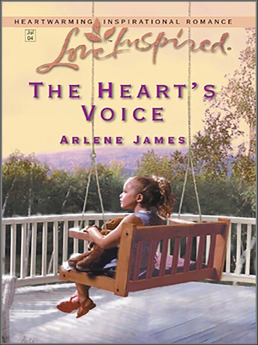 Title details for The Heart's Voice by Arlene James - Available